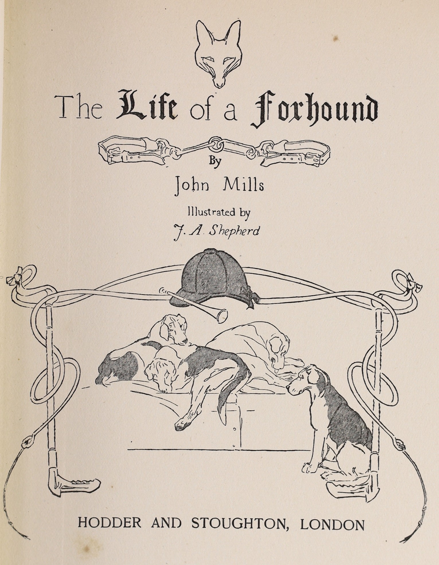 Mills, John - The Life of a Foxhound, illustrated by J.A. Shepherd, 8vo, vellum gilt, with 8 tipped-in colour plates, Hodder and Stoughton, London, c. 1921 and Partridge, John - Merlinus Liberatus: Being and Almanack for